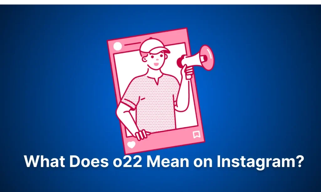 Understanding what O22 mean on Instagram can help you use it appropriately to add an extra layer of engagement to your pos